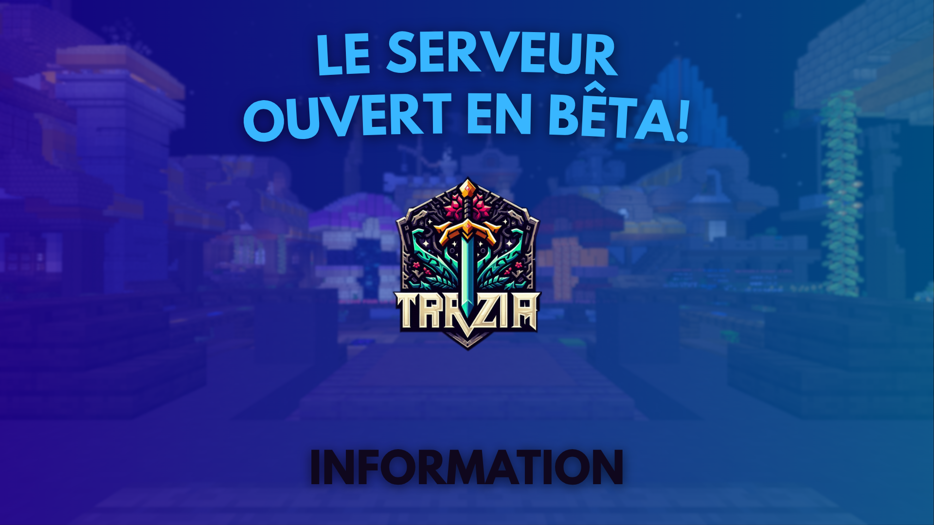 Bientôt l’ouverture officielle de TraziaMC – Lancement de la Bêta du mode Survival